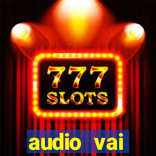 audio vai corinthians whatsapp